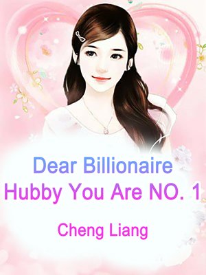 cover image of Dear Billionaire Hubby, You Are NO. 1